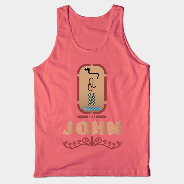 JOHN-American names in hieroglyphic letters-JOHN, name in a Pharaonic Khartouch-Hieroglyphic pharaonic names Tank Top by egygraphics